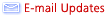 E-mail Updates